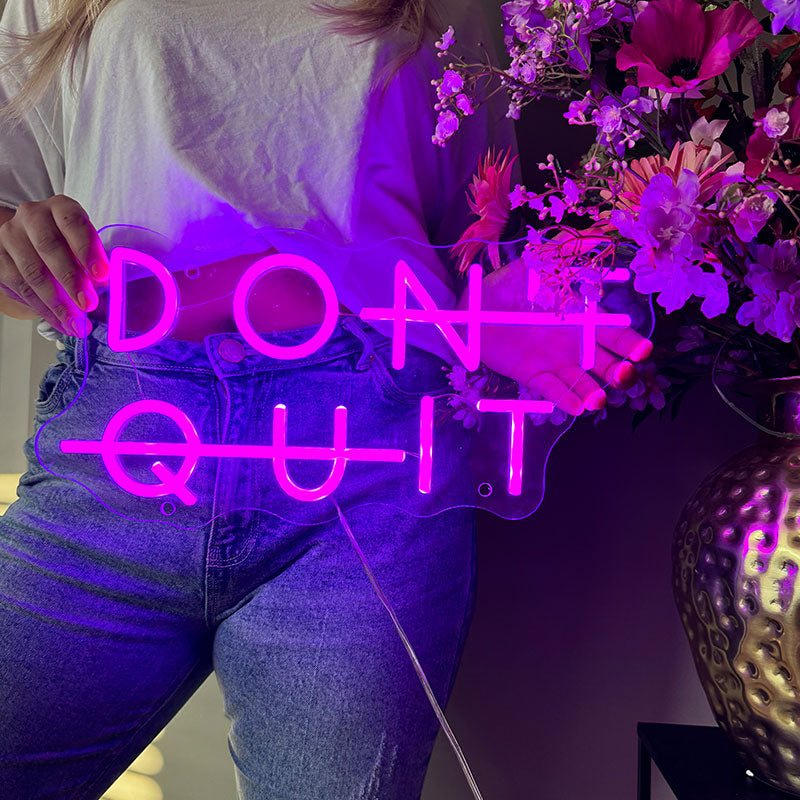 Neonskilt Don't Quit