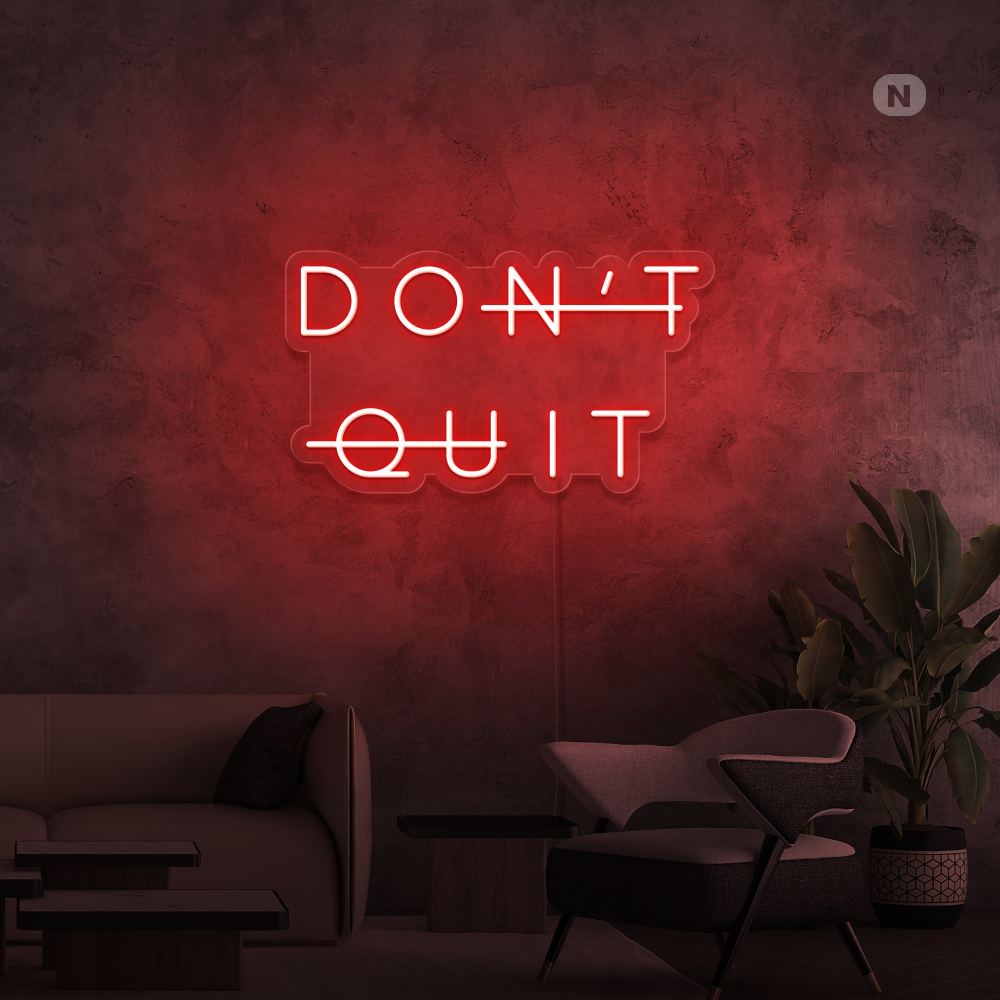Neonskilt Don't Quit