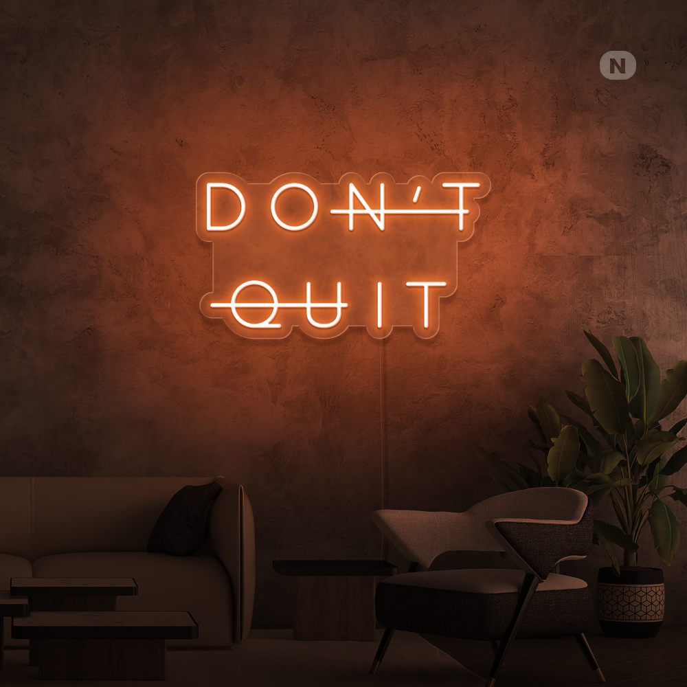 Neonskilt Don't Quit