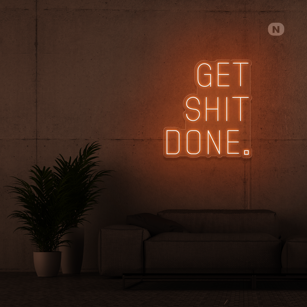 Neonskilt Get shit Done