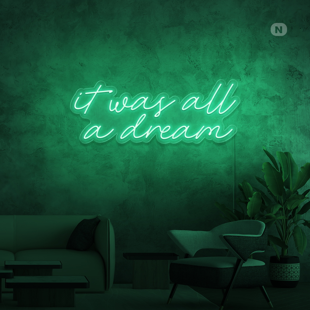 Neonskilt It was all a dream