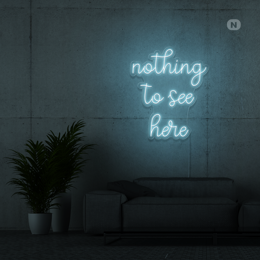 Neonskilt nothing to see here