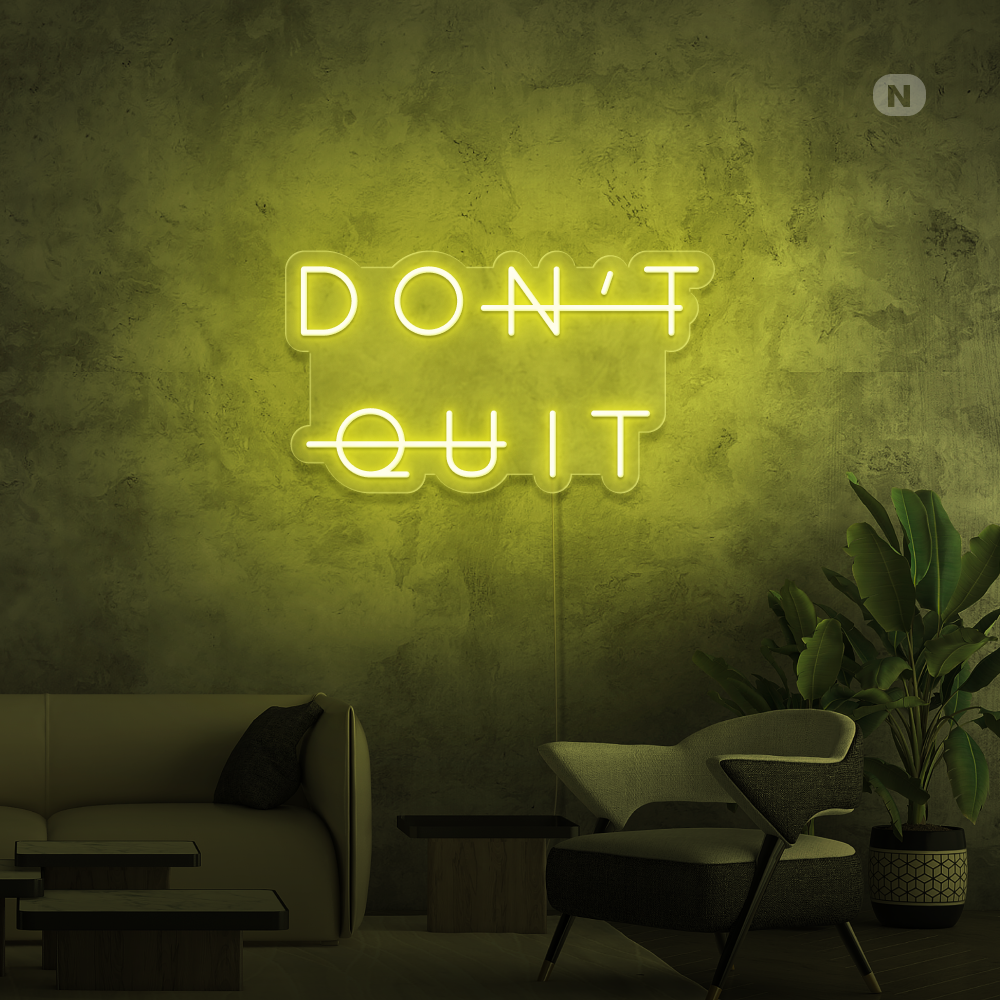 Neonskilt Don't Quit