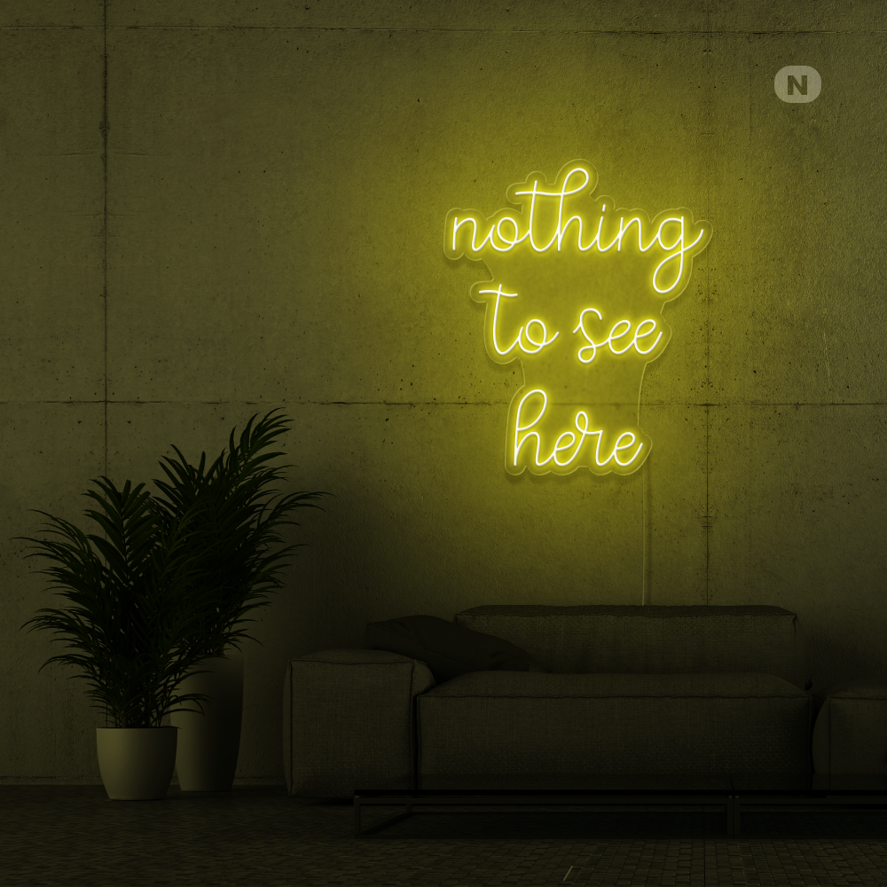 Neonskilt nothing to see here