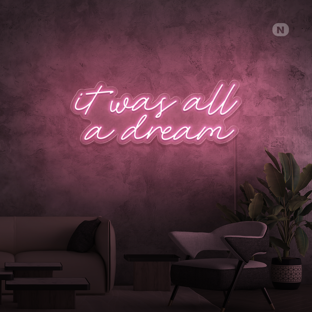 Neonskilt It was all a dream