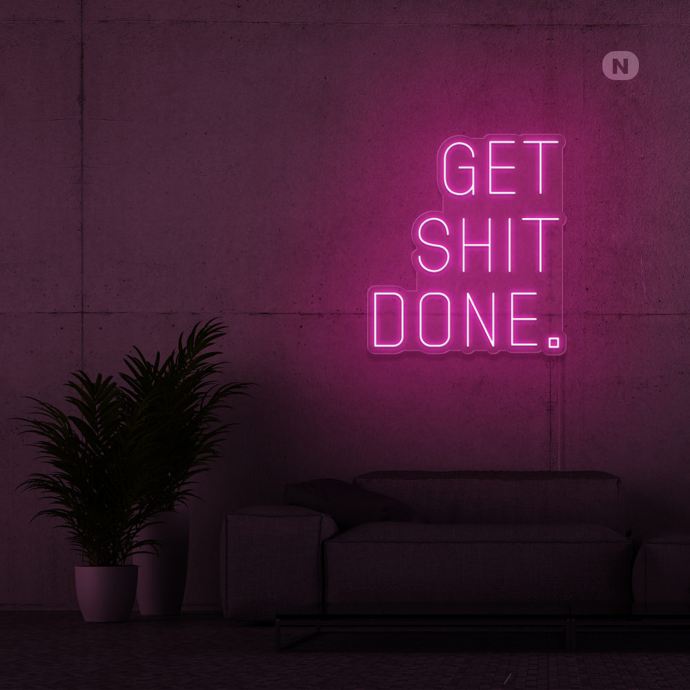 Neonskilt Get shit Done