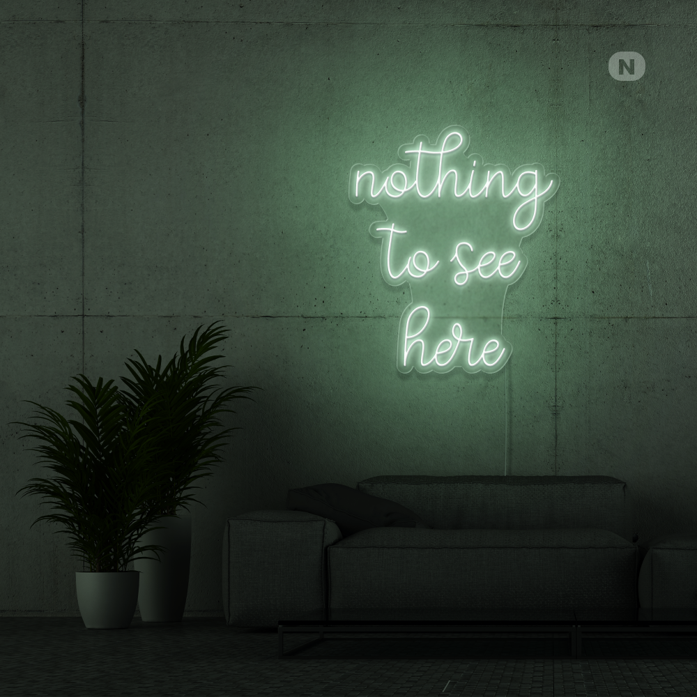 Neonskilt nothing to see here