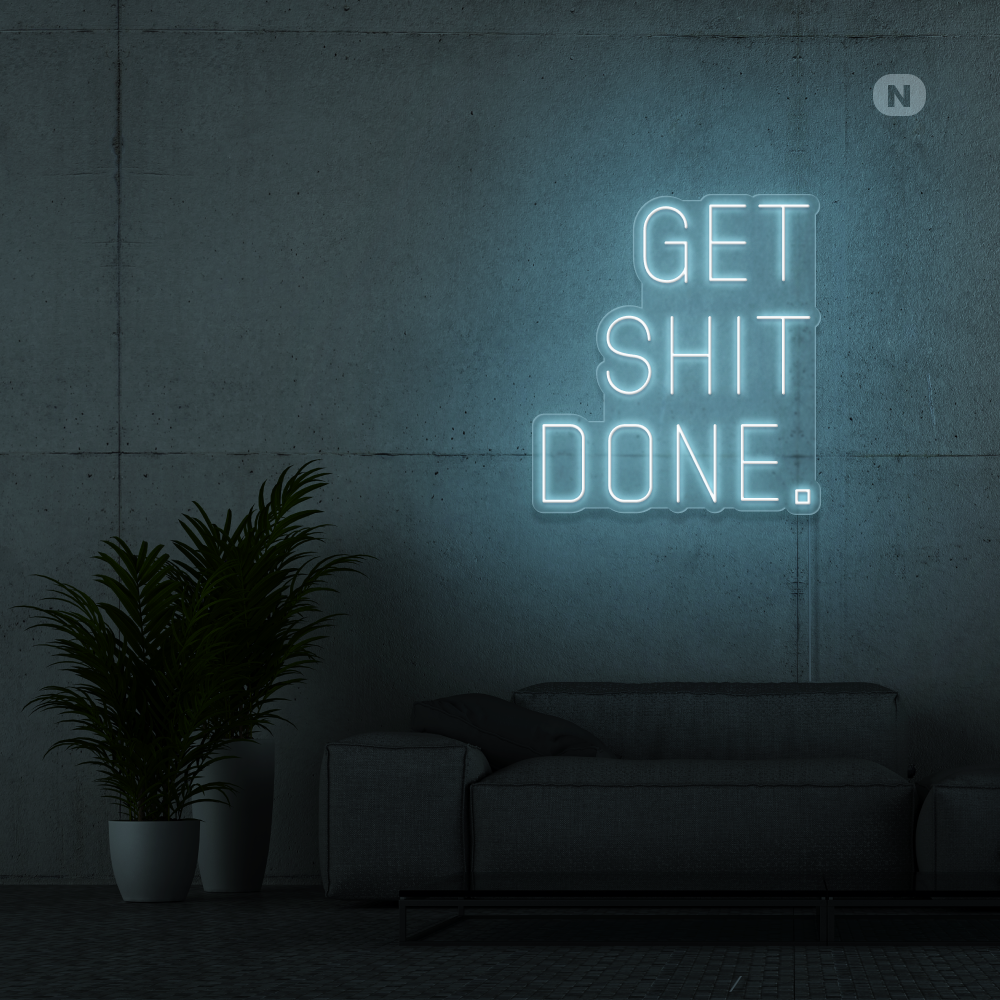 Neonskilt Get shit Done