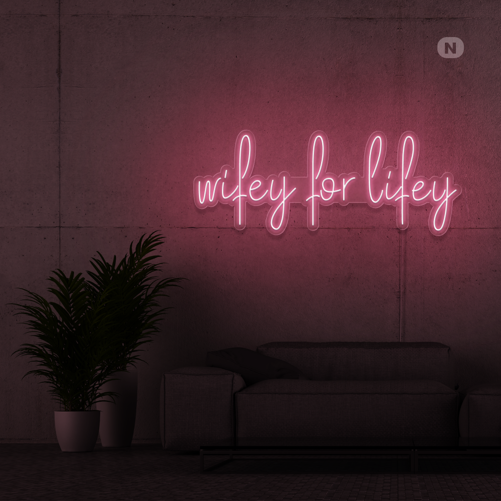 Neonskilt  Wifey for lifey