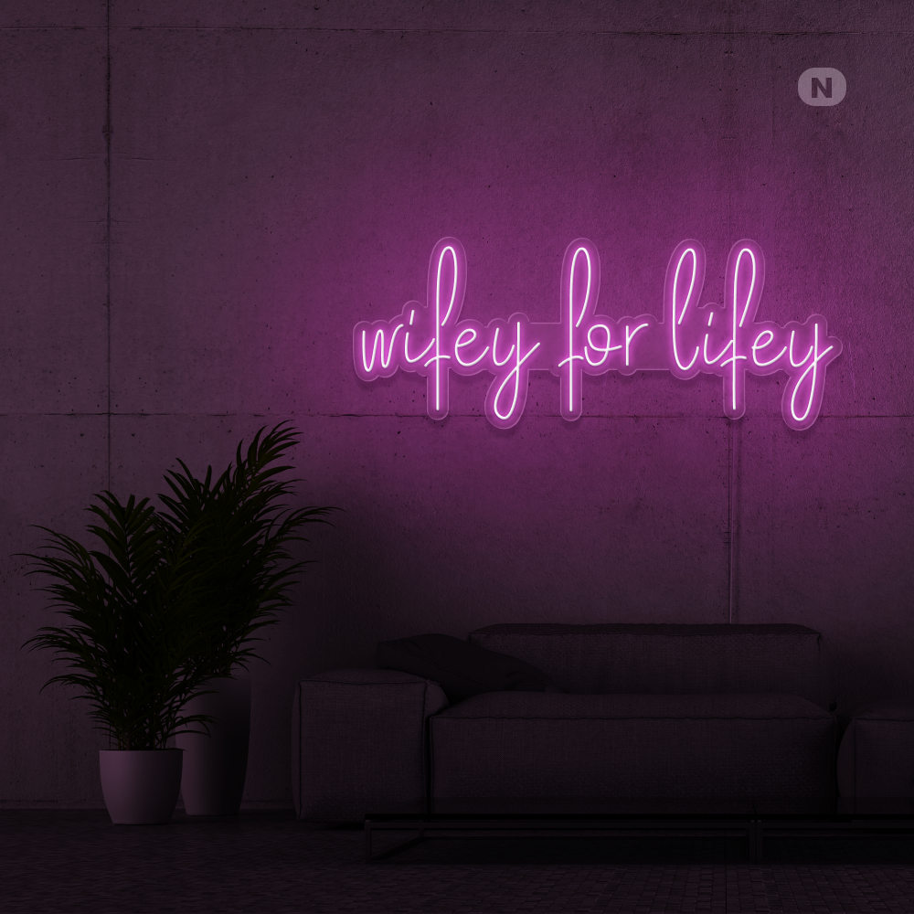 Neonskilt  Wifey for lifey